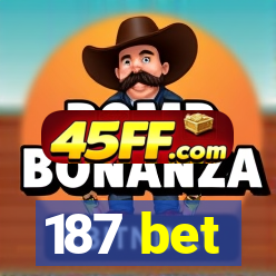 187 bet